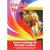 Worship Today DVD: Vocal Coaching For Worship Leaders